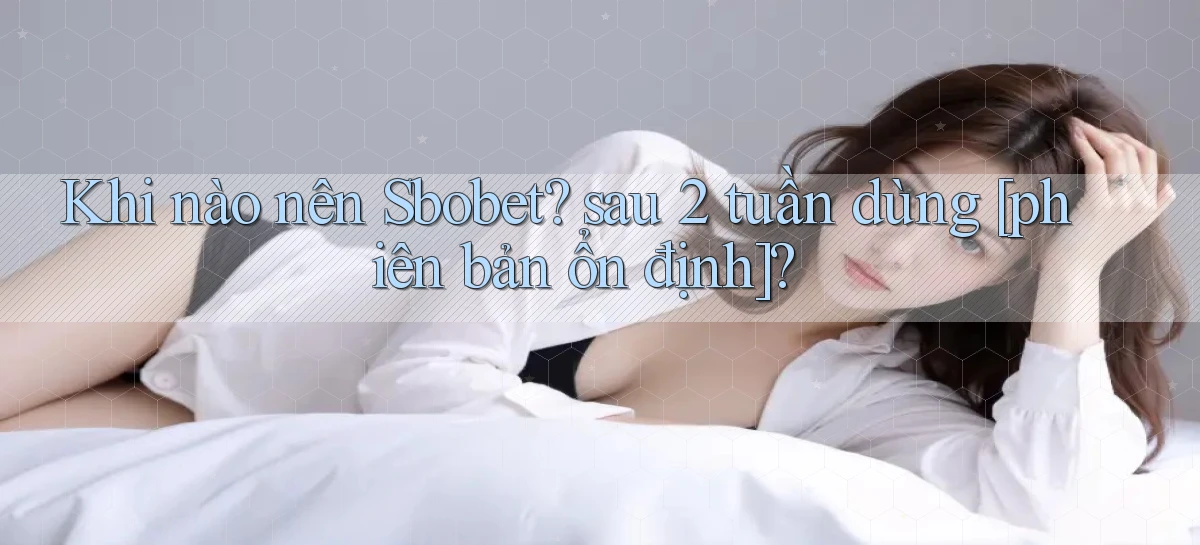 sbobet   Cổng Online   Link Game Hỗ Trợ 24 Giờ