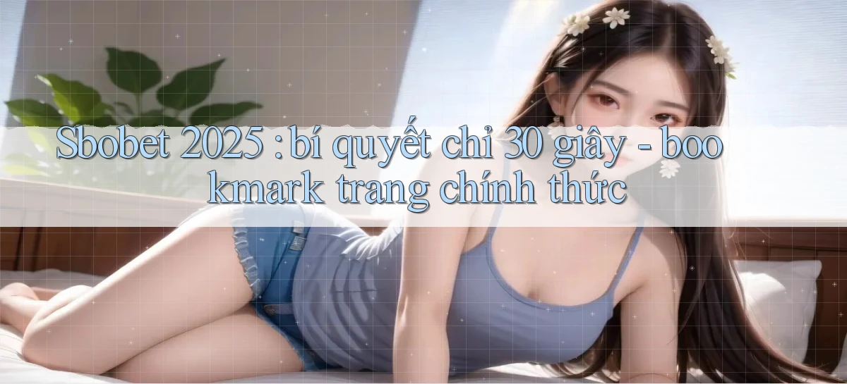 sbobet   Cổng Online   Link Game Hỗ Trợ 24 Giờ