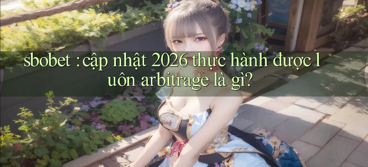 sbobet   Cổng Online   Link Game Hỗ Trợ 24 Giờ