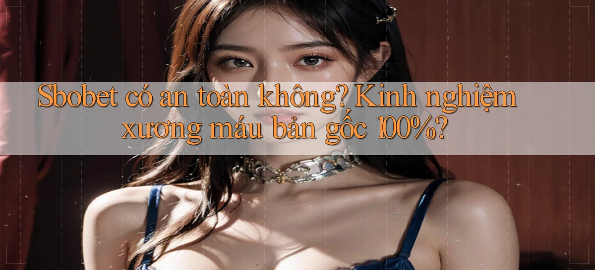 sbobet   Cổng Online   Link Game Hỗ Trợ 24 Giờ