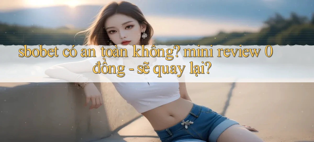 sbobet   Cổng Online   Link Game Hỗ Trợ 24 Giờ