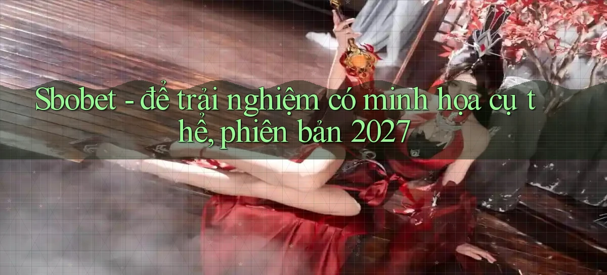sbobet   Cổng Online   Link Game Hỗ Trợ 24 Giờ
