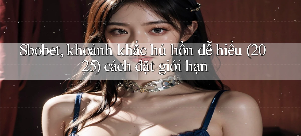 sbobet   Cổng Online   Link Game Hỗ Trợ 24 Giờ