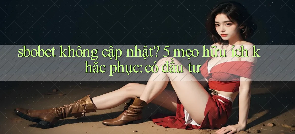 sbobet   Cổng Online   Link Game Hỗ Trợ 24 Giờ