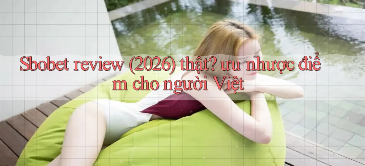 sbobet   Cổng Online   Link Game Hỗ Trợ 24 Giờ