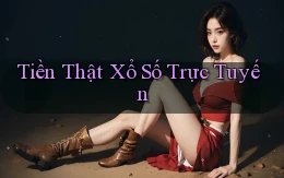 Tiền thật Xổ số trực tuyến